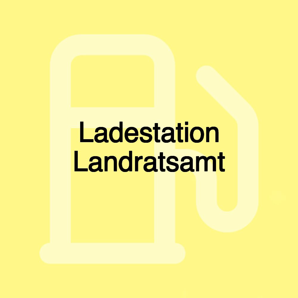 Ladestation Landratsamt