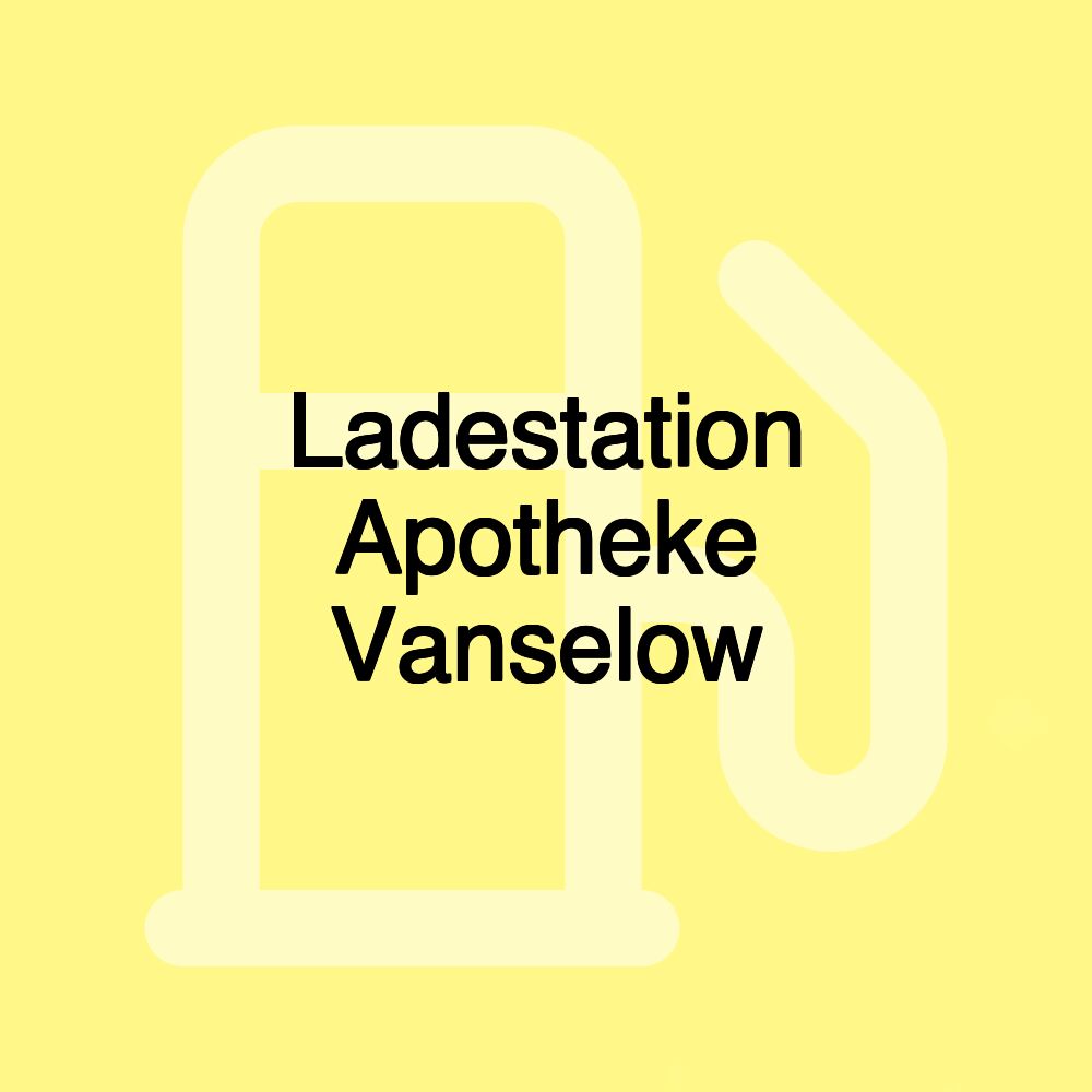 Ladestation Apotheke Vanselow