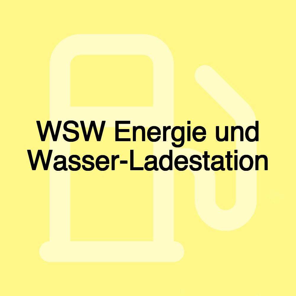 WSW Energie und Wasser-Ladestation