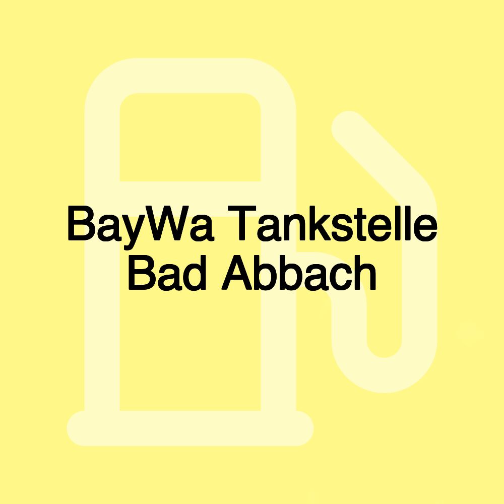 BayWa Tankstelle Bad Abbach