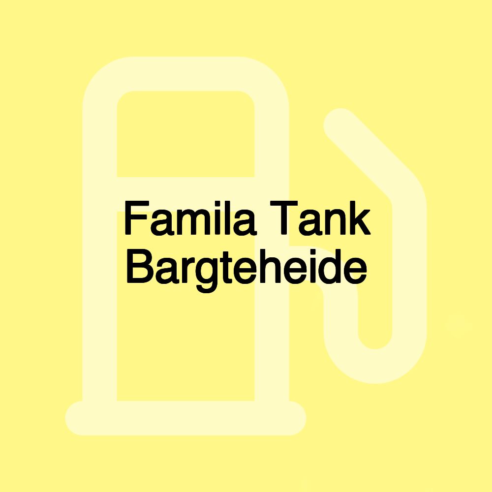 Famila Tank Bargteheide