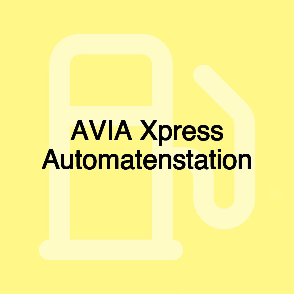 AVIA Xpress Automatenstation