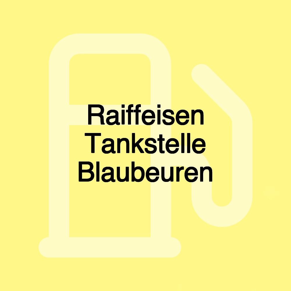 Raiffeisen Tankstelle Blaubeuren