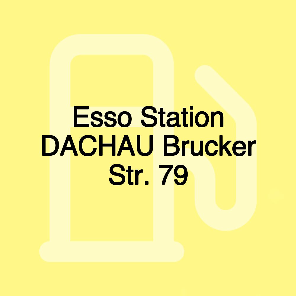 Esso Station DACHAU Brucker Str. 79