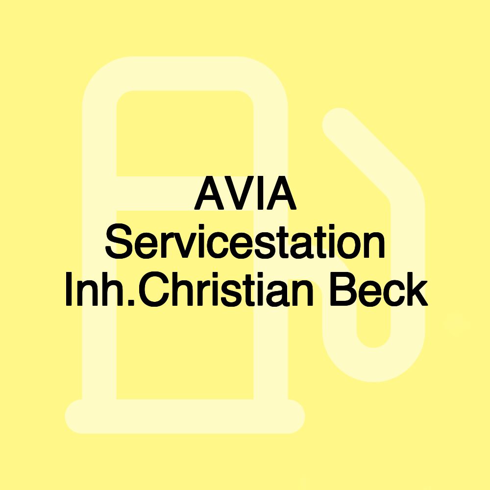 AVIA Servicestation Inh.Christian Beck