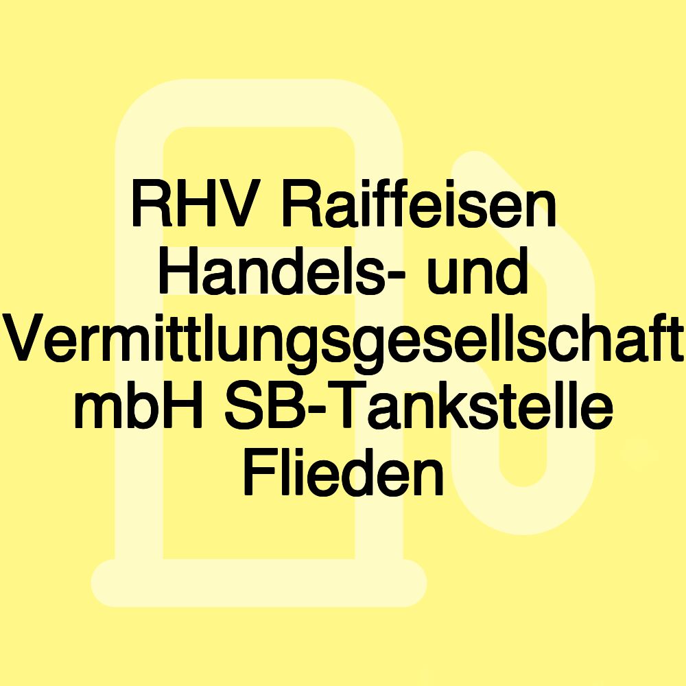 RHV Raiffeisen Handels- und Vermittlungsgesellschaft mbH SB-Tankstelle Flieden