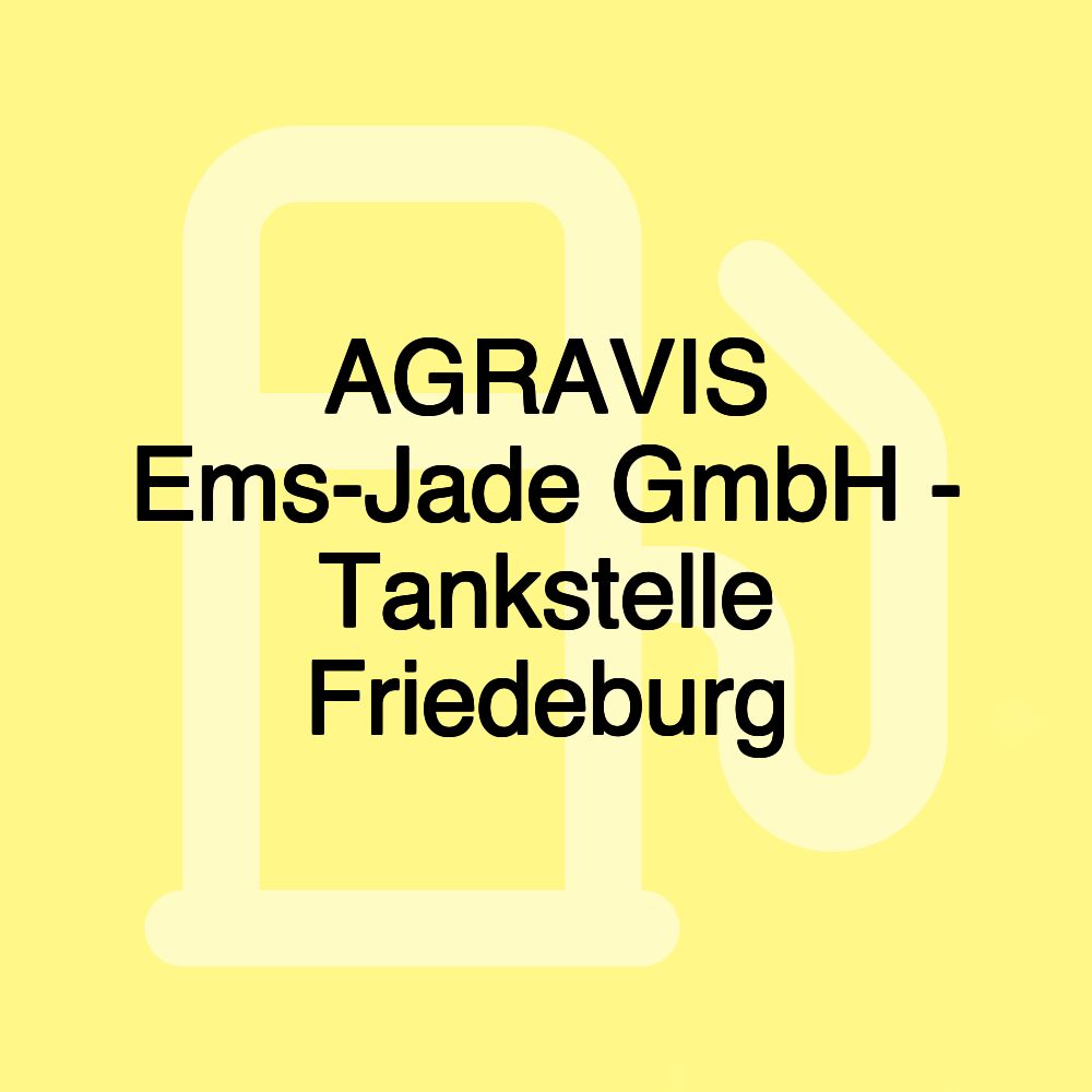 AGRAVIS Ems-Jade GmbH - Tankstelle Friedeburg