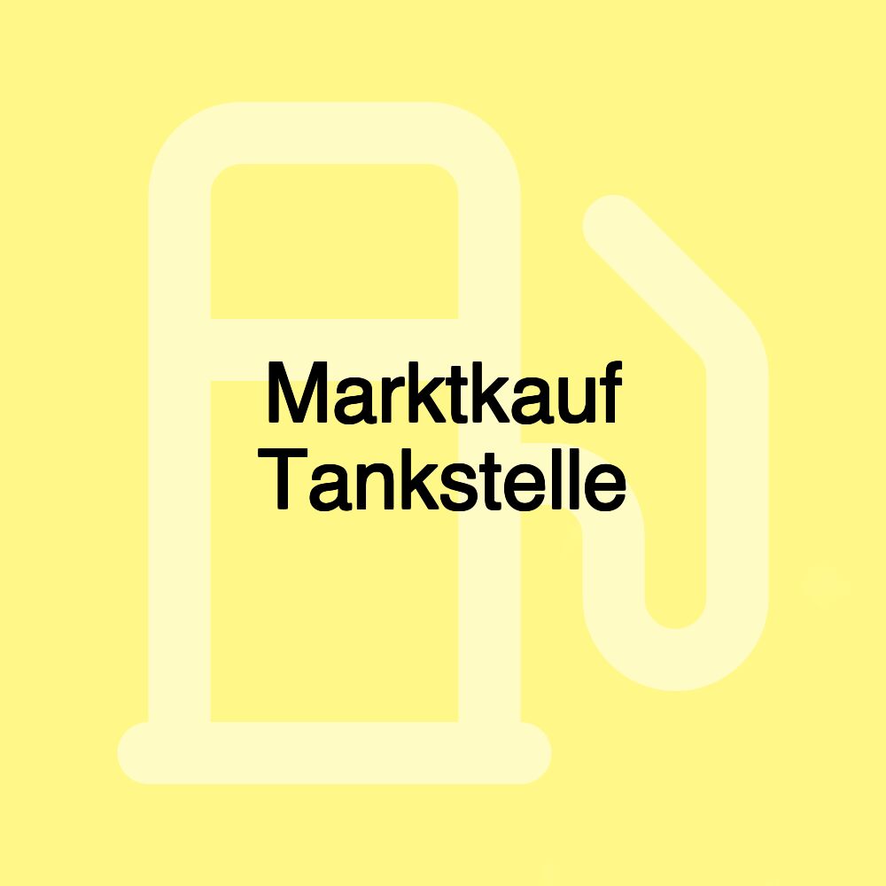 Marktkauf Tankstelle