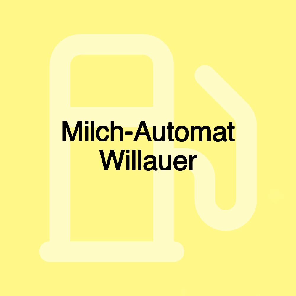 Milch-Automat Willauer