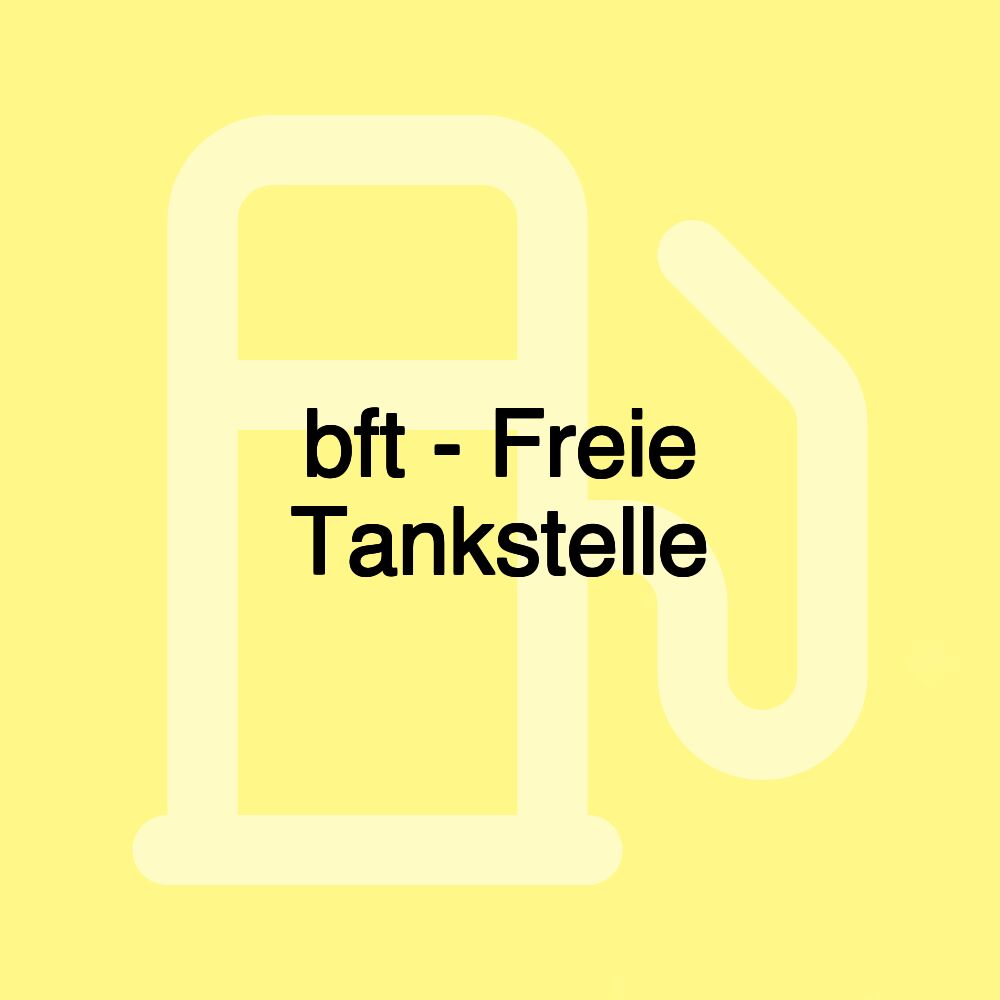 bft - Freie Tankstelle