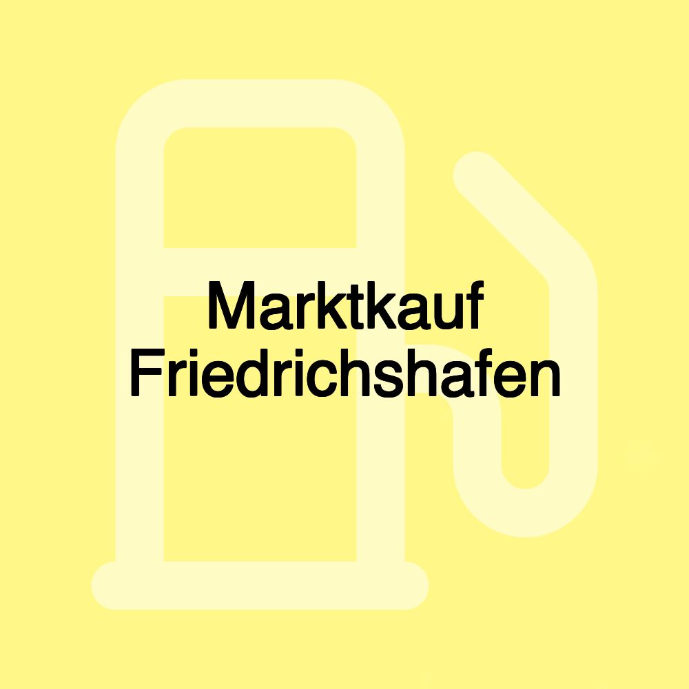 Marktkauf Friedrichshafen