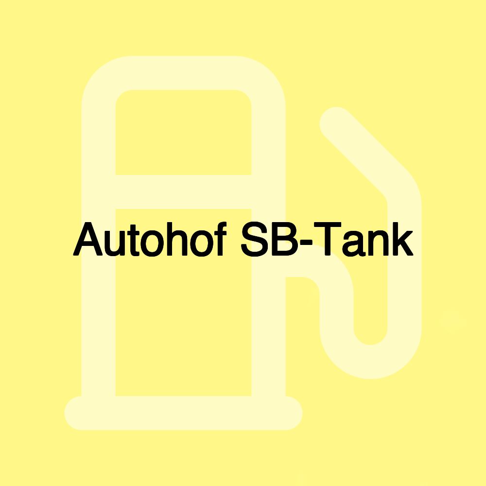 Autohof SB-Tank