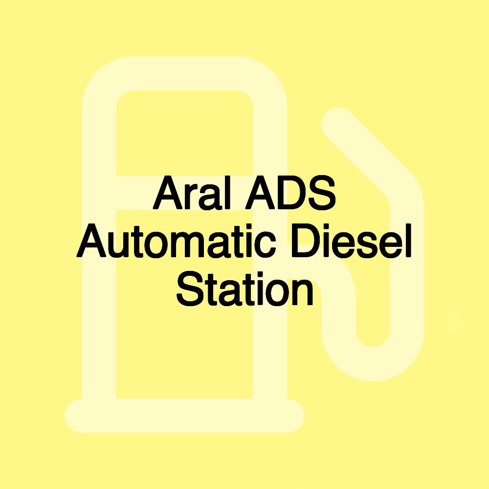 Aral ADS Automatic Diesel Station