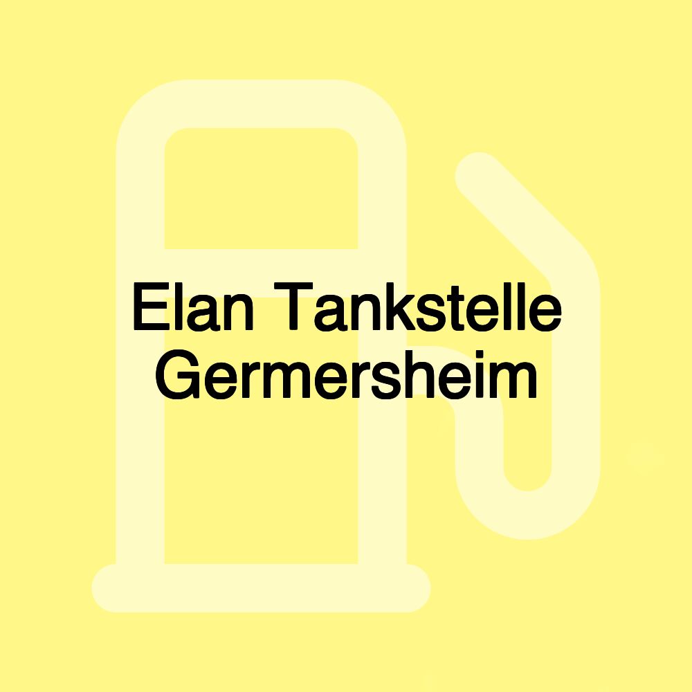 Elan Tankstelle Germersheim