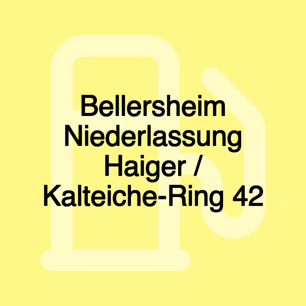 Bellersheim Niederlassung Haiger / Kalteiche-Ring 42