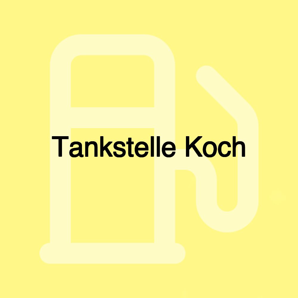 Tankstelle Koch