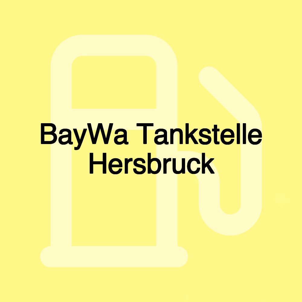 BayWa Tankstelle Hersbruck