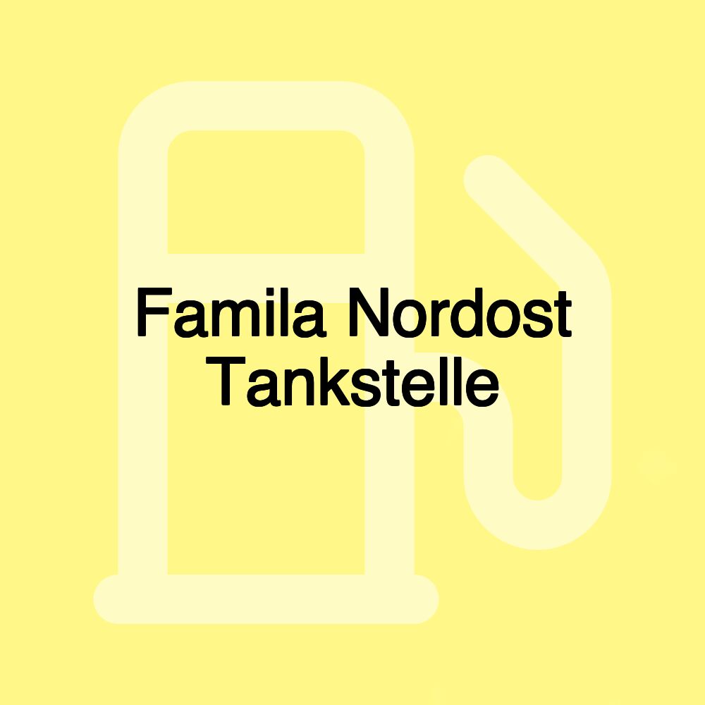 Famila Nordost Tankstelle