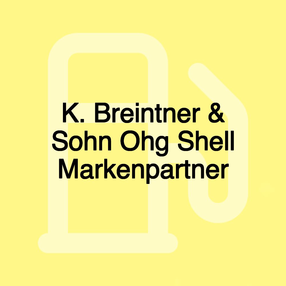 K. Breintner & Sohn Ohg Shell Markenpartner