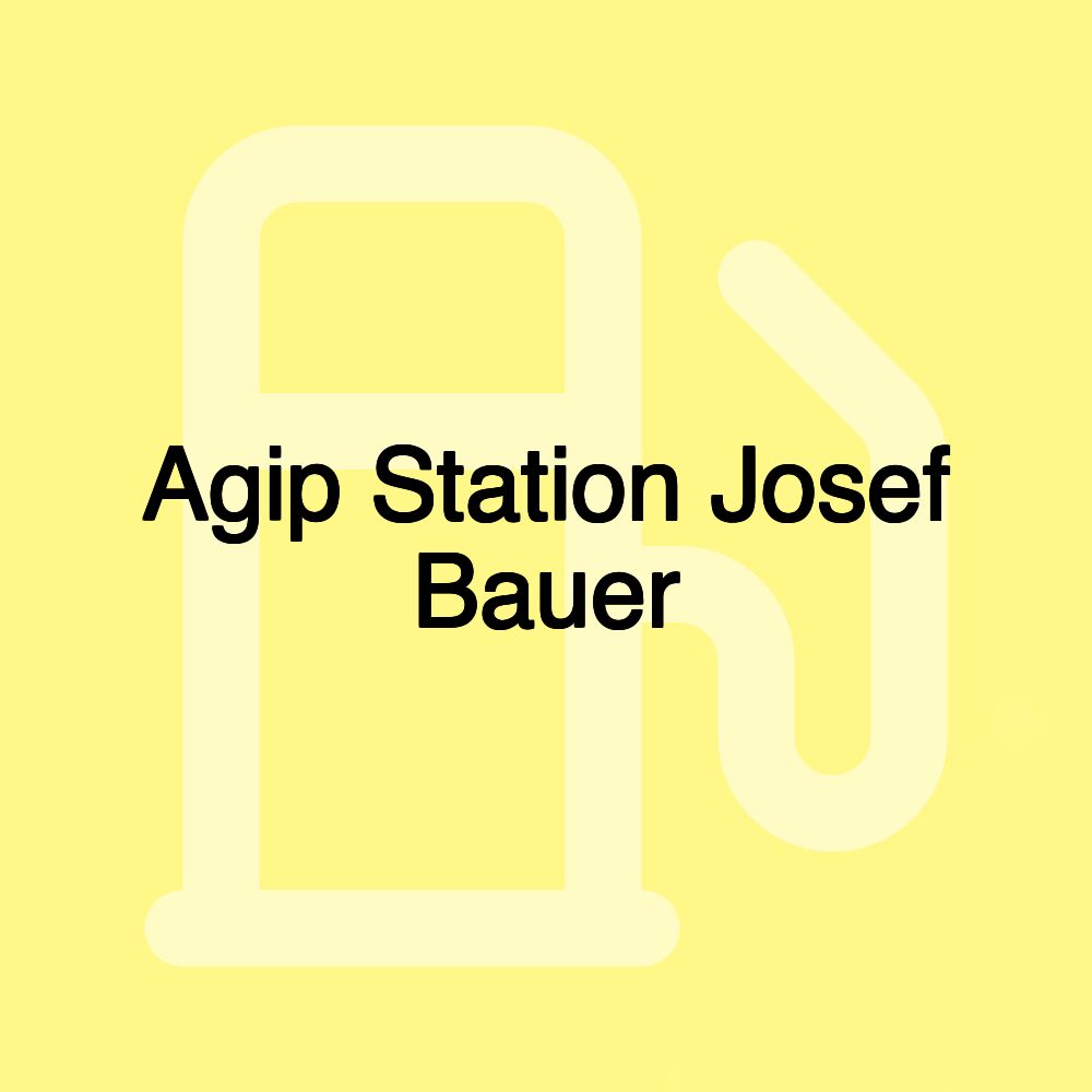 Agip Station Josef Bauer