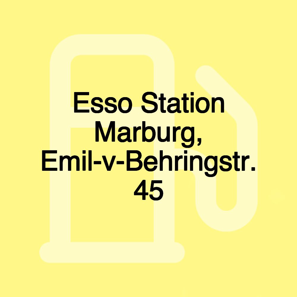 Esso Station Marburg, Emil-v-Behringstr. 45