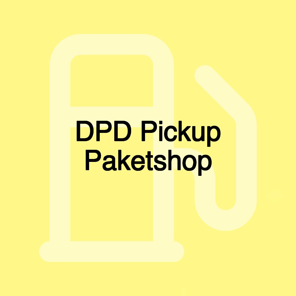 DPD Pickup Paketshop