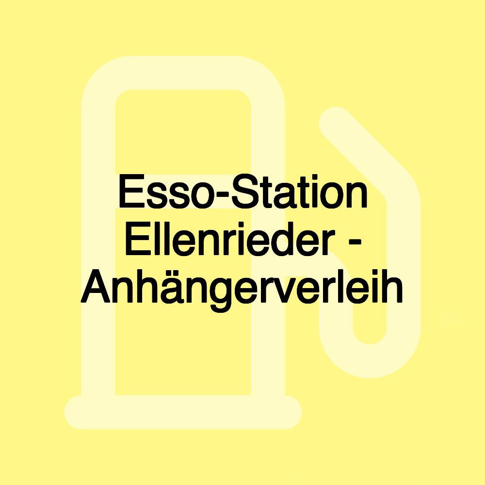 Esso-Station Ellenrieder - Anhängerverleih