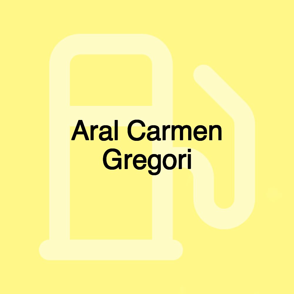 Aral Carmen Gregori