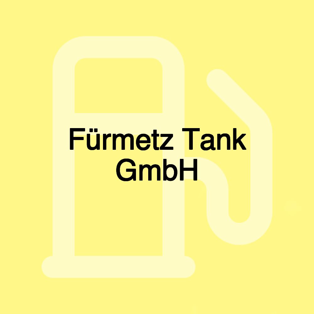 Fürmetz Tank GmbH