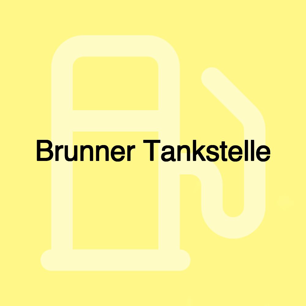 Brunner Tankstelle