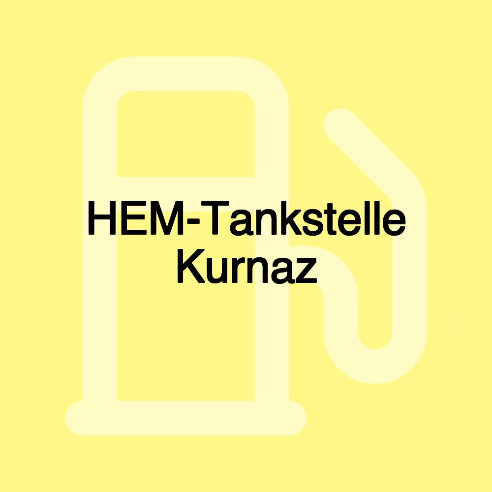 HEM-Tankstelle Kurnaz
