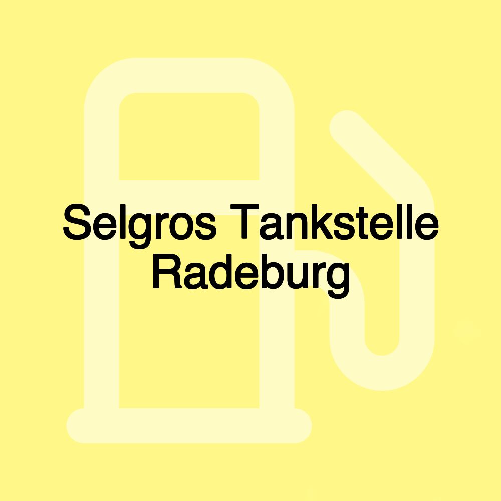 Selgros Tankstelle Radeburg