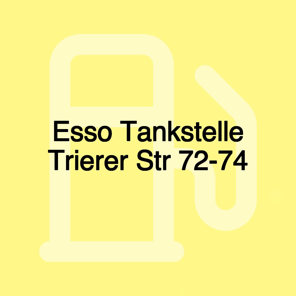 Esso Tankstelle Trierer Str 72-74