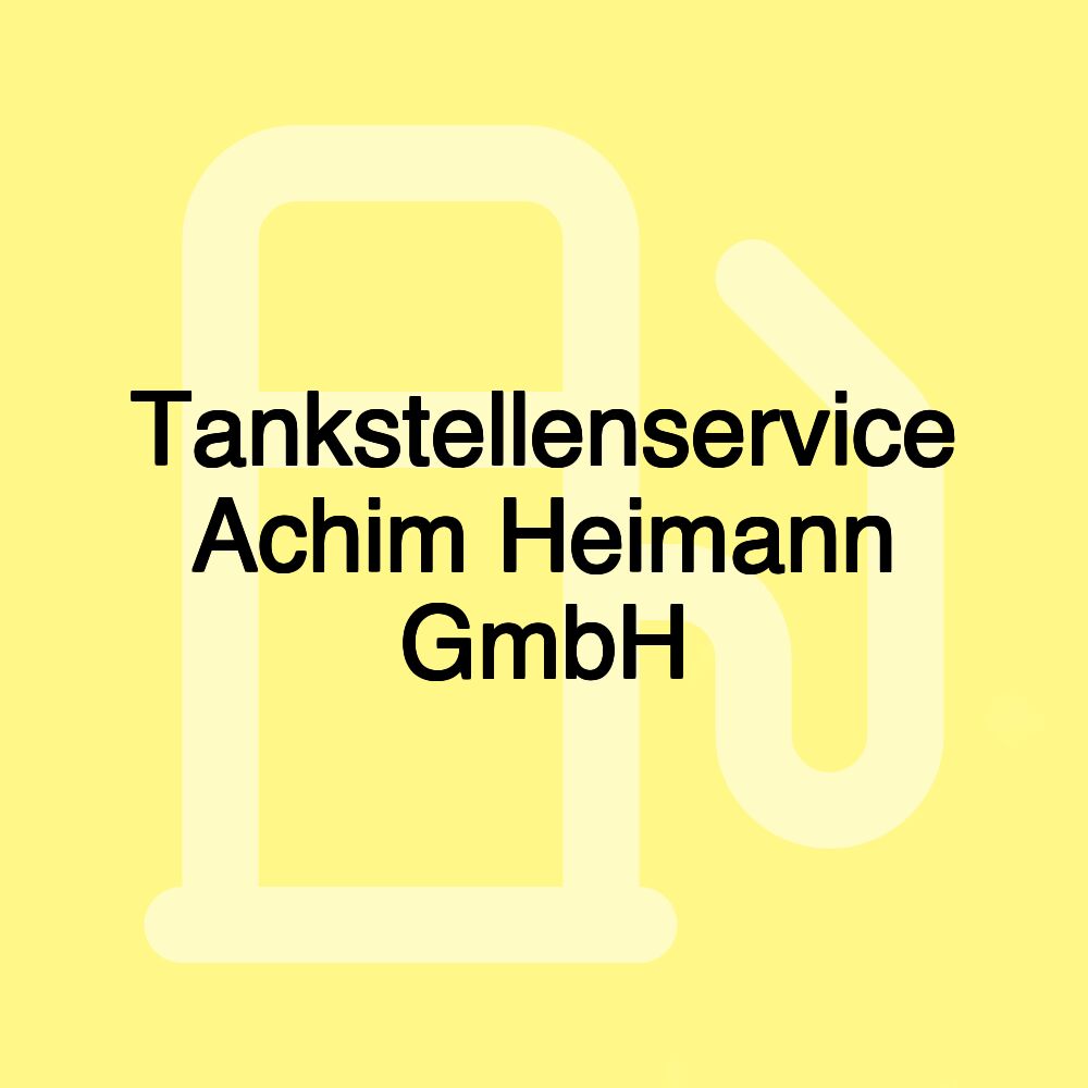Tankstellenservice Achim Heimann GmbH