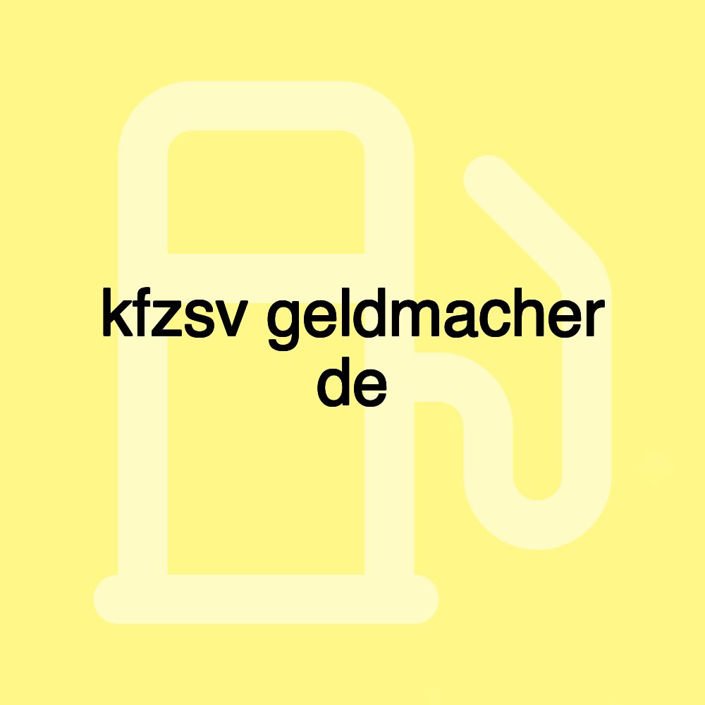 kfzsv geldmacher de