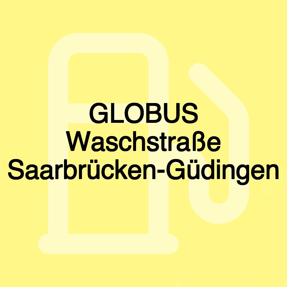 GLOBUS Waschstraße Saarbrücken-Güdingen
