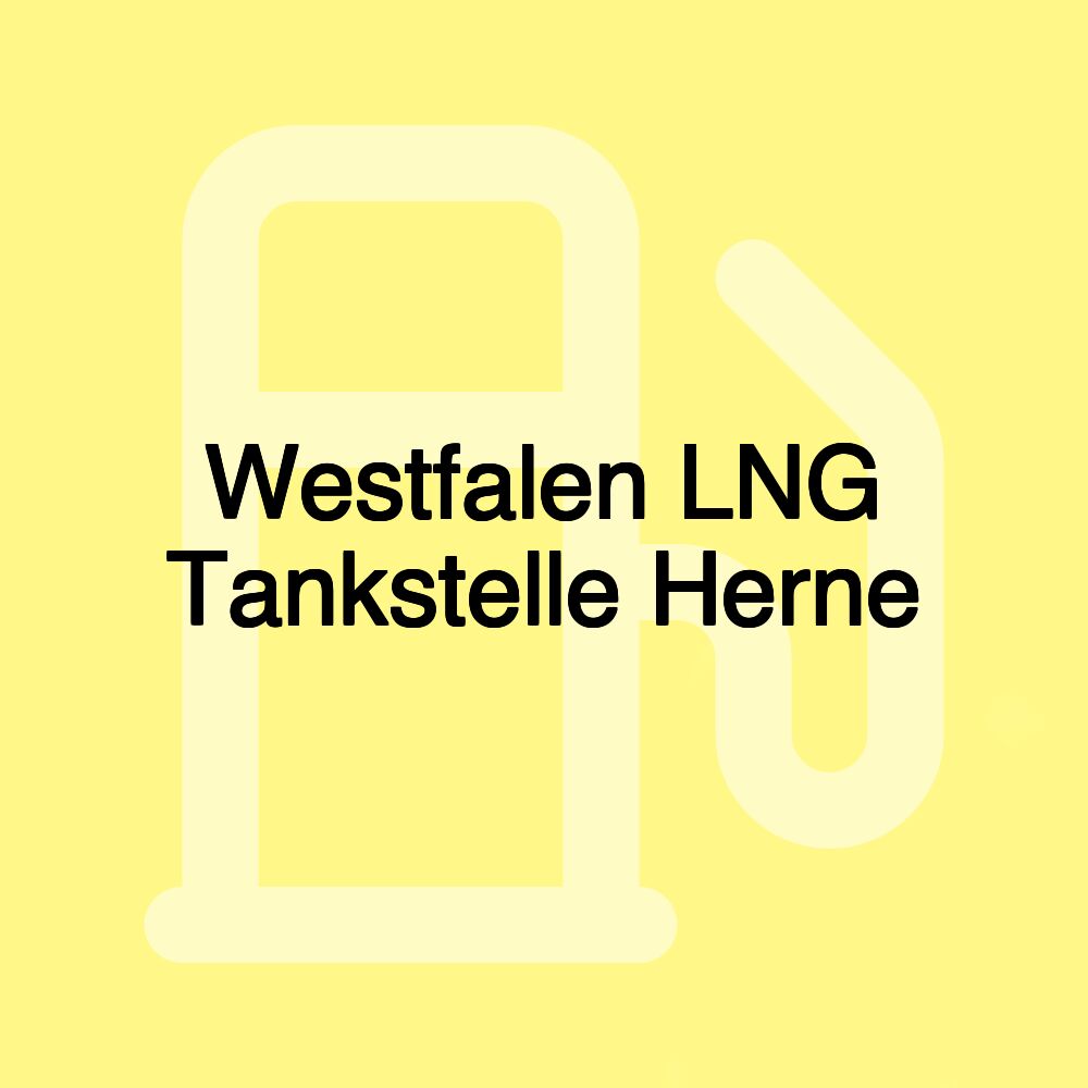 Westfalen LNG Tankstelle Herne