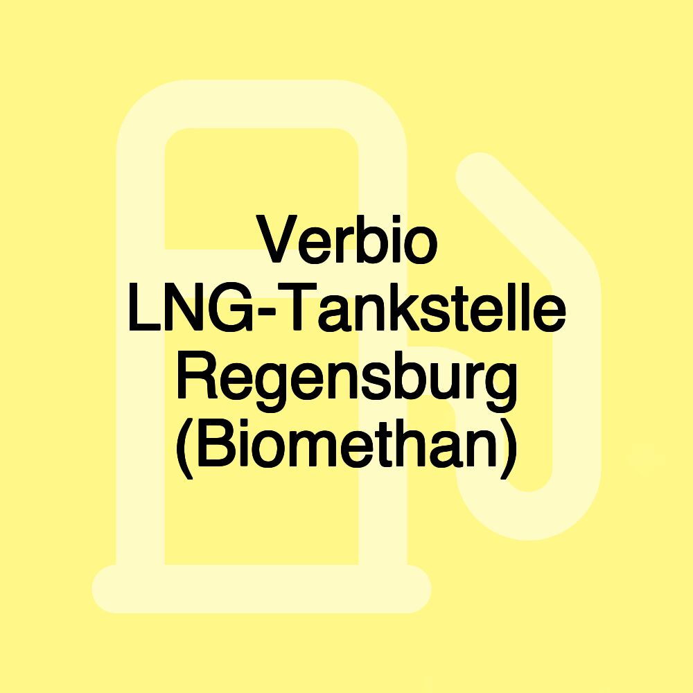 Verbio LNG-Tankstelle Regensburg (Biomethan)