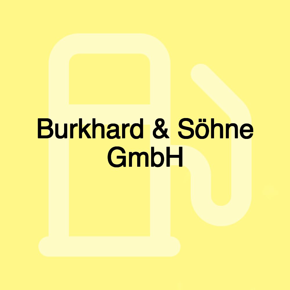 Burkhard & Söhne GmbH