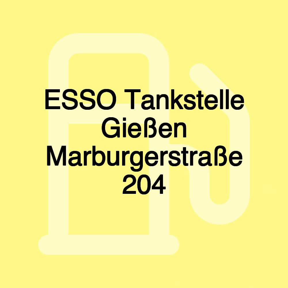 ESSO Tankstelle Gießen Marburgerstraße 204