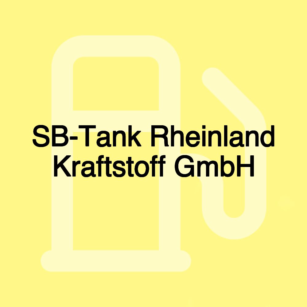 SB-Tank Rheinland Kraftstoff GmbH