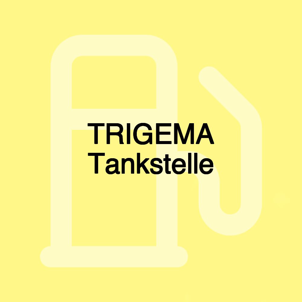 TRIGEMA Tankstelle