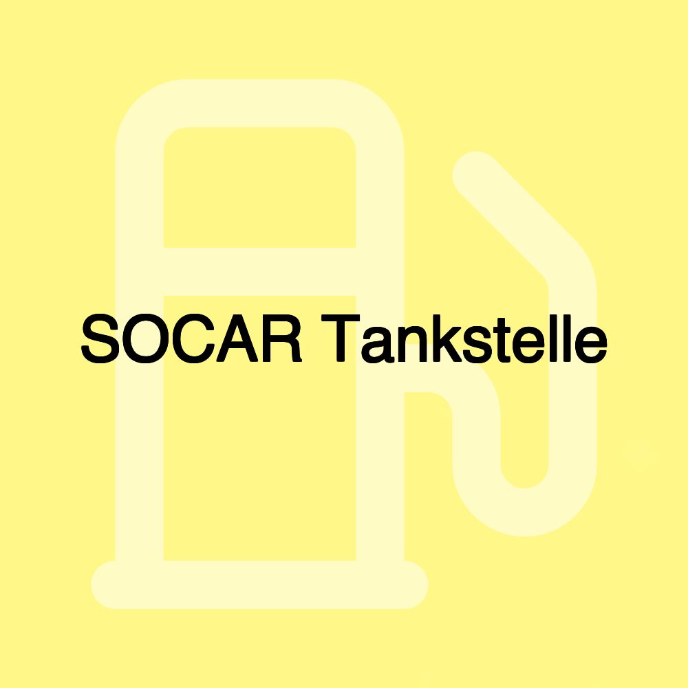 SOCAR Tankstelle