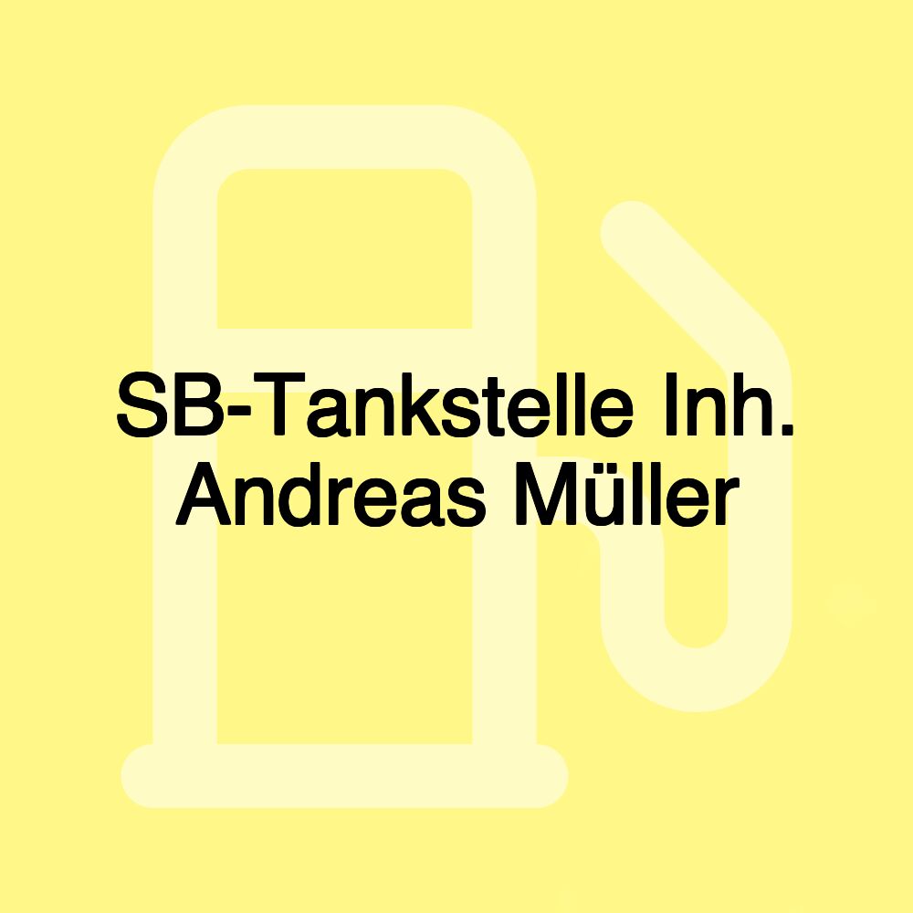 SB-Tankstelle Inh. Andreas Müller