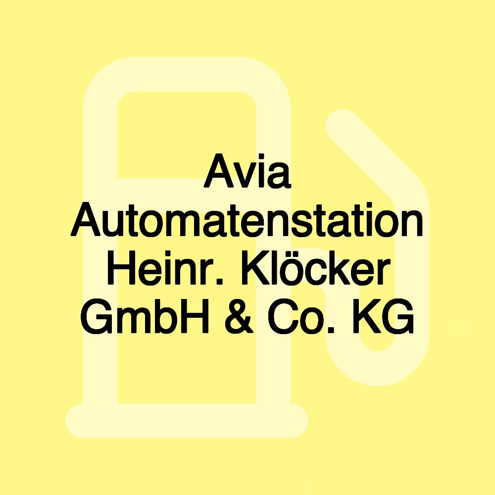 Avia Automatenstation Heinr. Klöcker GmbH & Co. KG