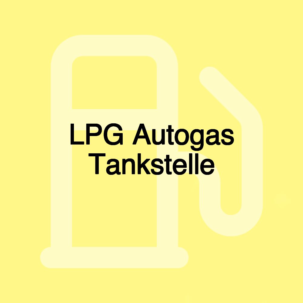 LPG Autogas Tankstelle