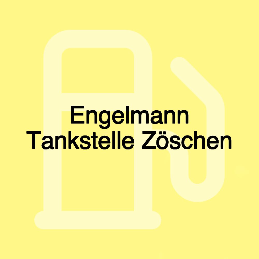 Engelmann Tankstelle Zöschen