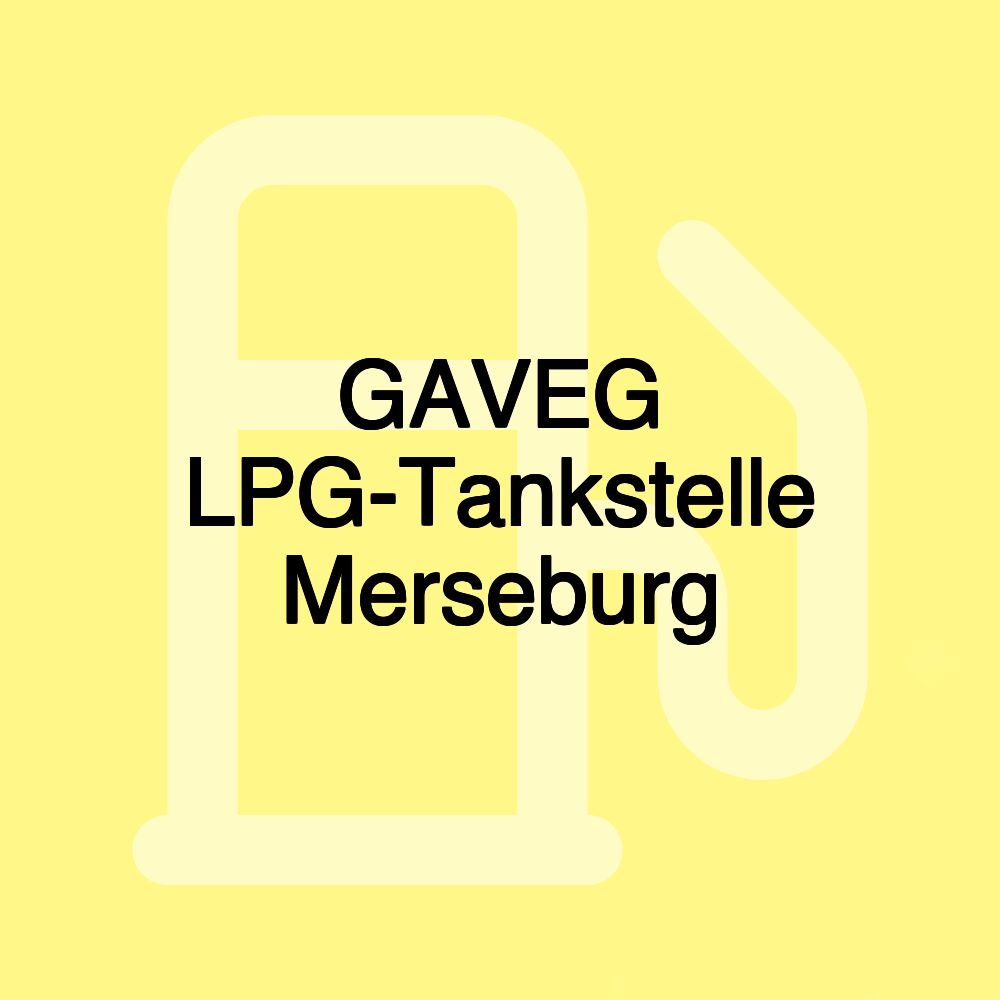 GAVEG LPG-Tankstelle Merseburg