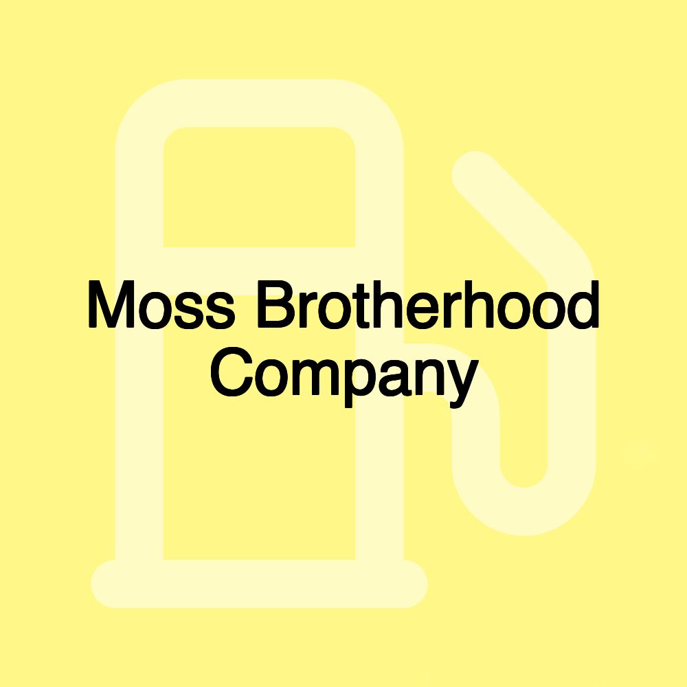 Moss Brotherhood Company