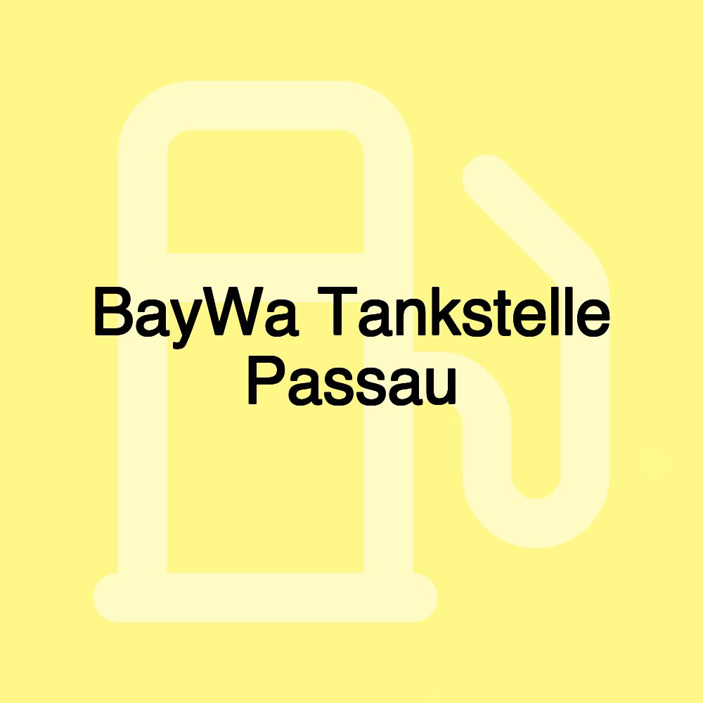 BayWa Tankstelle Passau